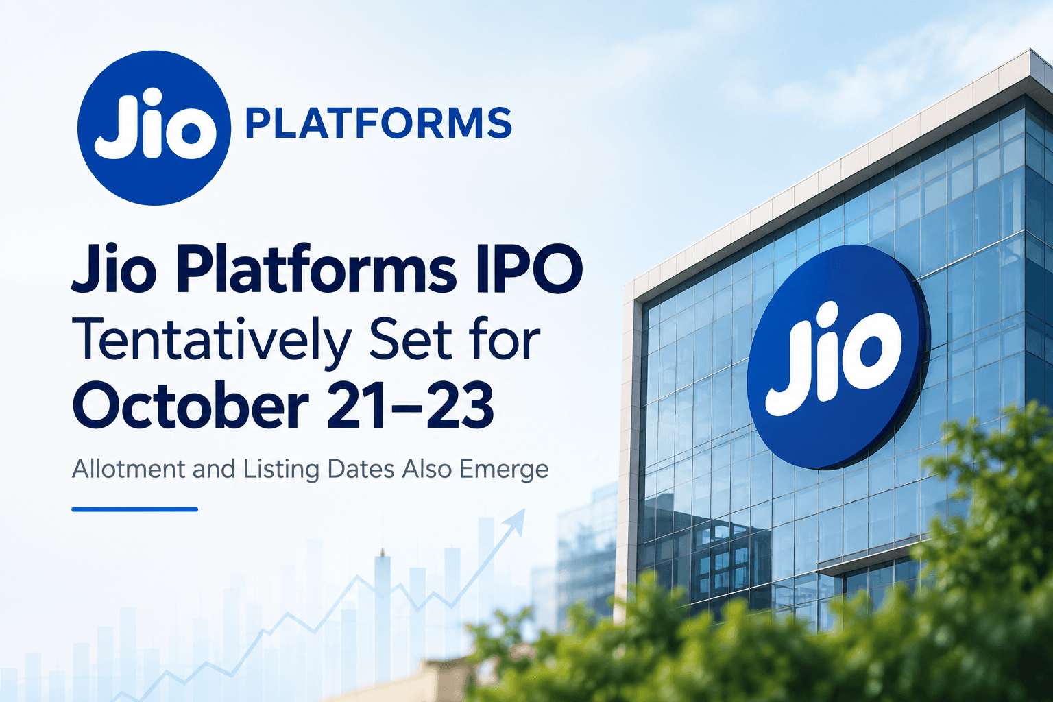 Jio Platforms is tentatively scheduled to launch its IPO from October 21 to 23, with key allotment and listing dates also announced. – IPO GMP News